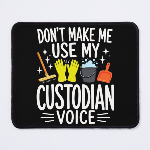 Item preview, custodian voice funny cleaning slogan with gloves and mop designed and sold by ROUX-ART.