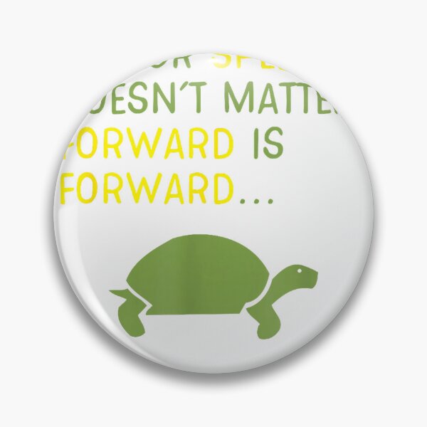 Item preview, Keep Moving Forward Turtle - Positive Motivational Message T-Shirt Small designed and sold by Magoya Store ⭐⭐⭐⭐⭐.