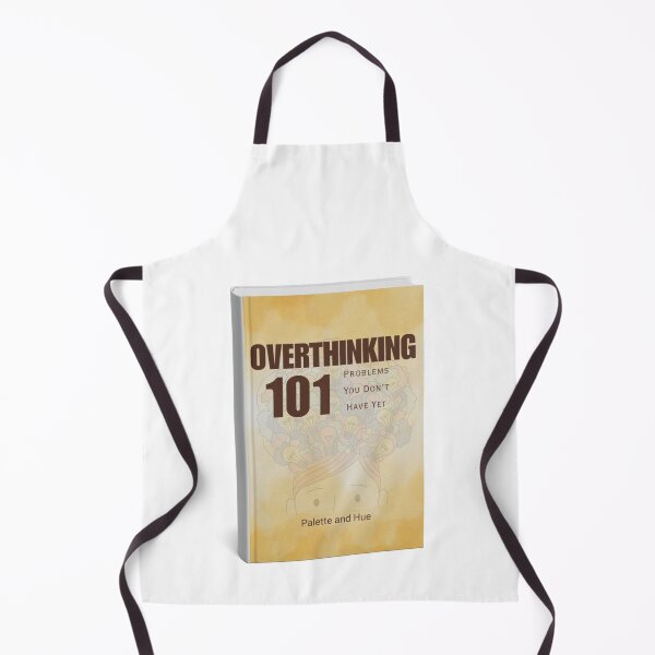 Item preview, Overthinking 101 – Problems You Don’t Have Yet Funny Design designed and sold by Palette & Hue.