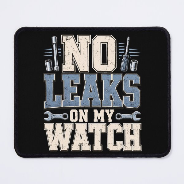Item preview, No Leaks On My Watch Retro Mechanic Humor Graphic designed and sold by ROUX-ART.