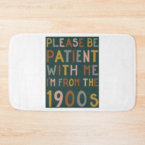 Item preview, Please Be Patient With Me I'M From The 1900S Sticker designed and sold by ezequi-eltrejo.
