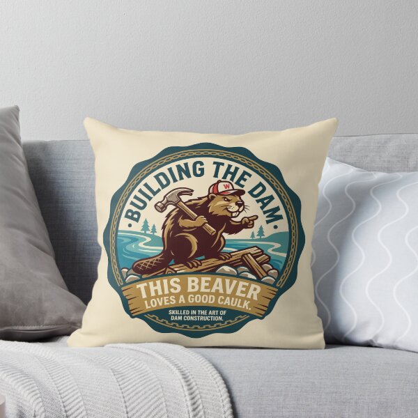 Item preview, Building The Dam Beaver Loves Good Caulk designed and sold by Amir Faysal.