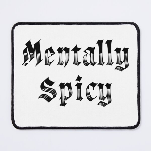 Item preview, Mentally Spicy  designed and sold by Andromedamami.