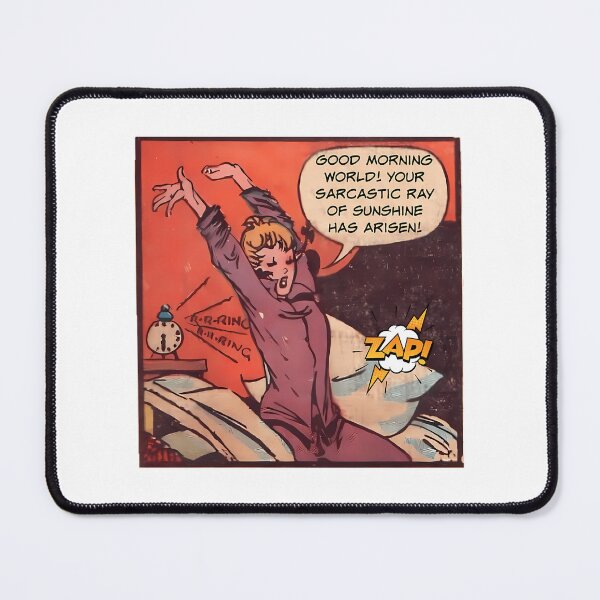 Item preview, Good Morning World - Sarcastic Ray Of Sunshine - Office Humor designed and sold by ericka-devito.