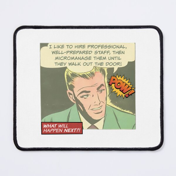 Item preview, I Like To Hire Professional Staff Then Micromanage Until They Walk - Office Humor designed and sold by ericka-devito.