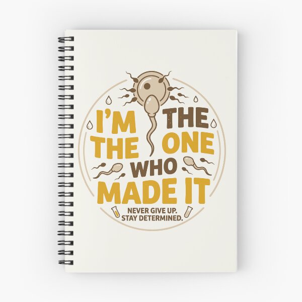 Item preview, I'm The One Who Made It Sperm Motivation designed and sold by Amir Faysal.