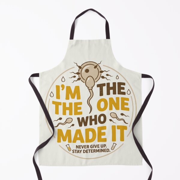 Item preview, I'm The One Who Made It Sperm Motivation designed and sold by Amir Faysal.