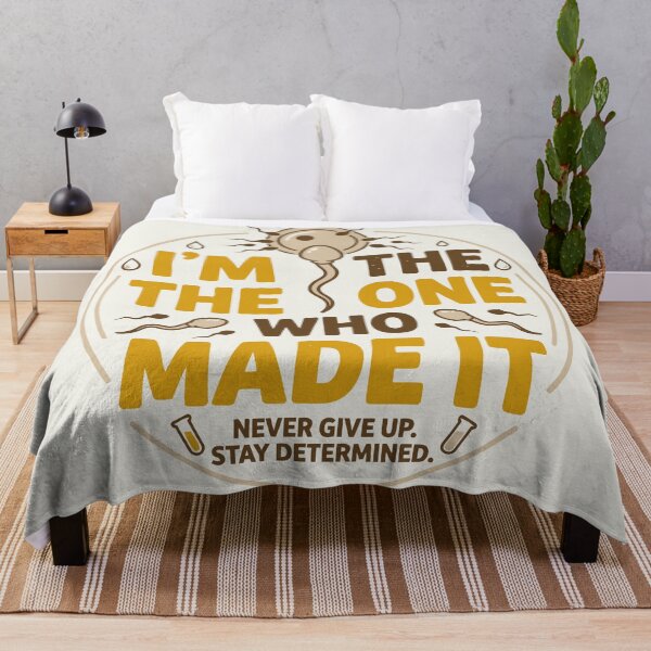 Item preview, I'm The One Who Made It Sperm Motivation designed and sold by Amir Faysal.