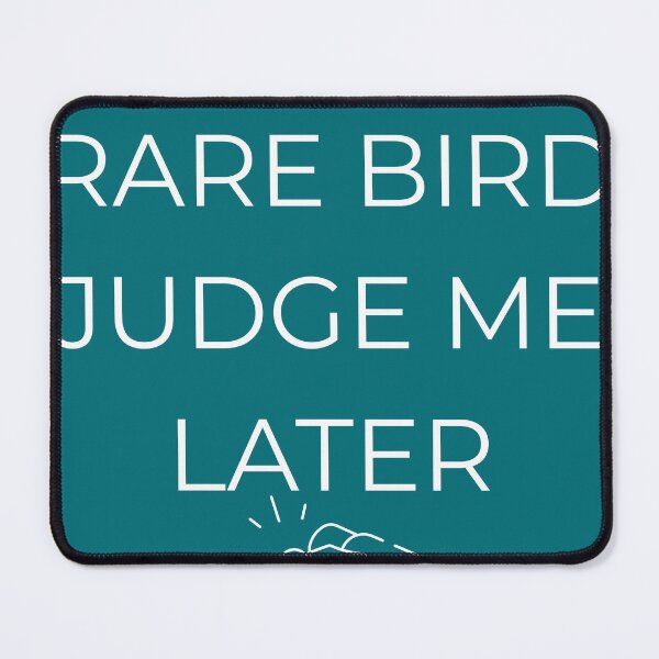 Item preview, I Saw a Rare Bird Judge Me Later, Birdwatching Gift designed and sold by Zyvora-merch.