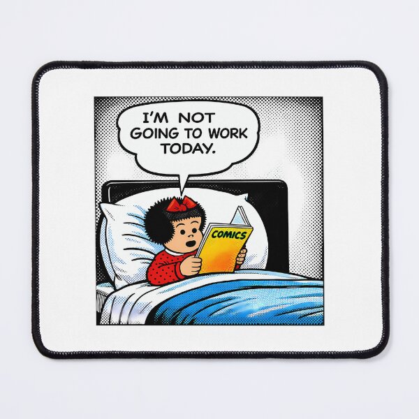 Item preview, Little Nancy - Not Going To Work - Funny Comic Pop Art Girl Reading Meme For Lazy Day Humor Fans designed and sold by ericka-devito.