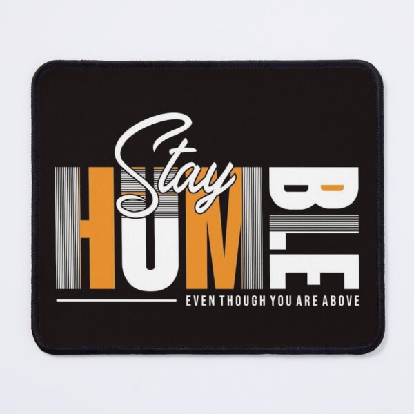 Item preview, Stay Humble – Motivational Inspirational Quote Design designed and sold by RajDeals.