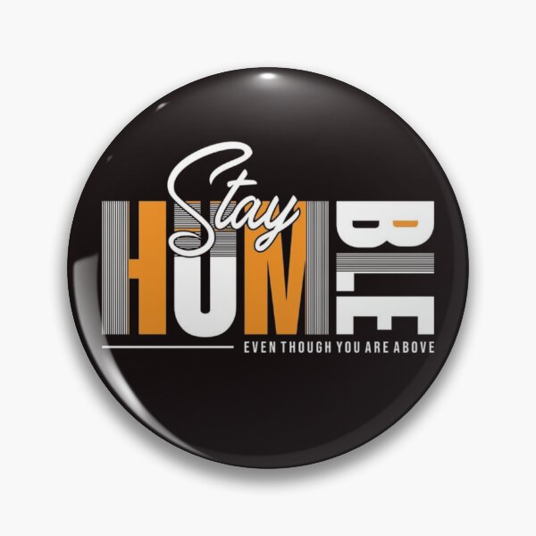Item preview, Stay Humble – Motivational Inspirational Quote Design designed and sold by RajDeals.