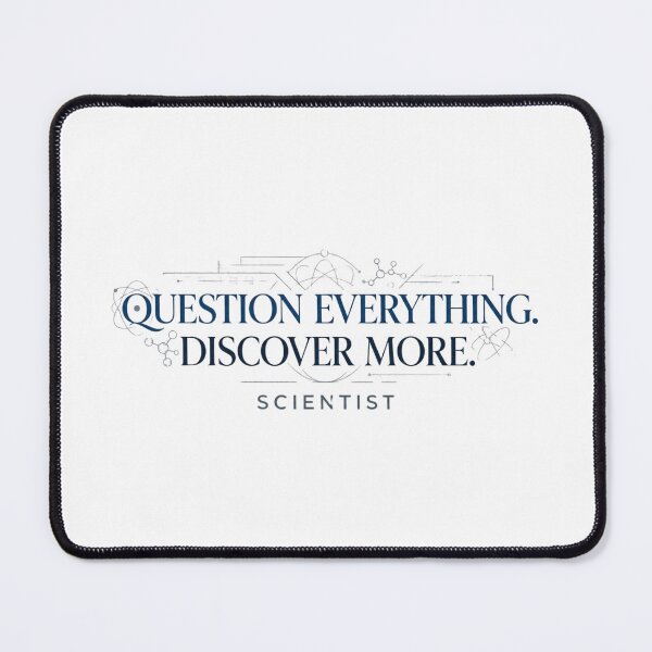 Item preview, Question Everything Discover More | Scientist designed and sold by Amr Darwish Graphic designer.