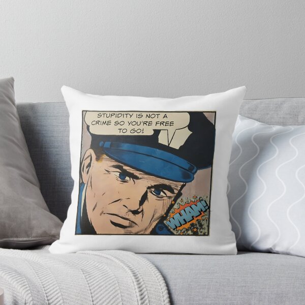 Item preview, Stupidity Is Not A Crime So You'Re Free To Go - Cop Humor designed and sold by ericka-devito.