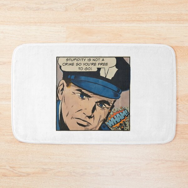 Item preview, Stupidity Is Not A Crime So You'Re Free To Go - Cop Humor designed and sold by ericka-devito.
