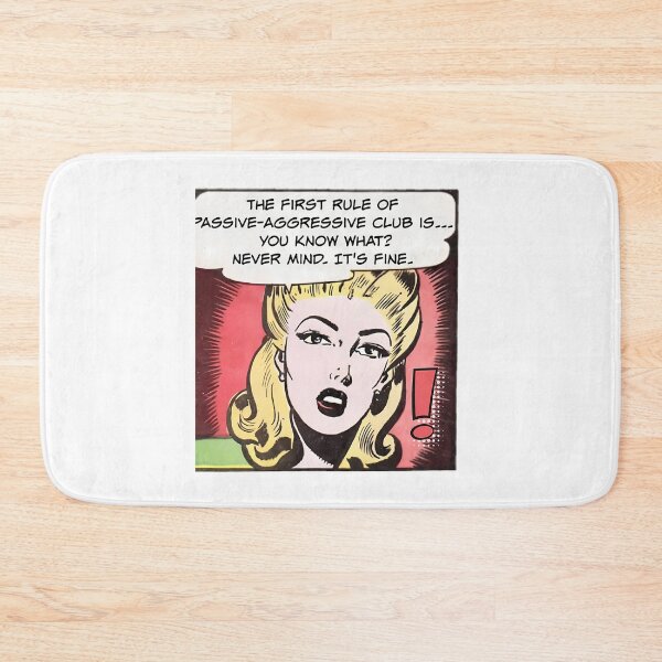 Item preview, The First Rule Of Passive-Agressive Club - Office Humor designed and sold by ericka-devito.