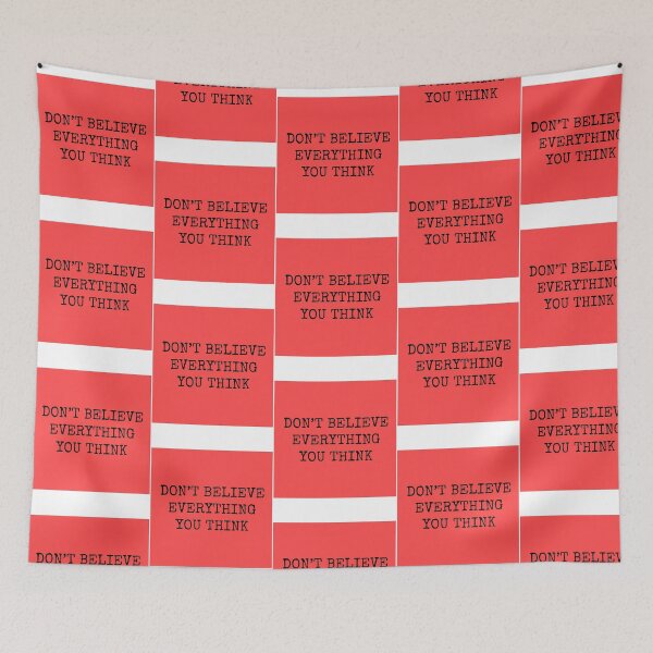 Item preview, Dont Believe Everything You Think Sticker designed and sold by ezequi-eltrejo.