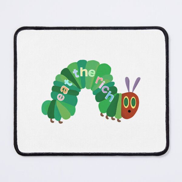 Item preview, Eat The Rich Hungry Caterpillar designed and sold by ezequi-eltrejo.