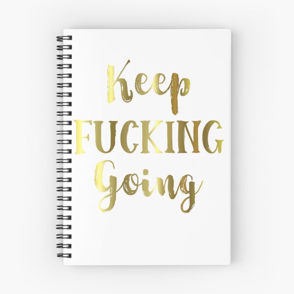 Item preview, Keep Fucking Going Inspirational Design T-Shirt designed and sold by Cafe18.