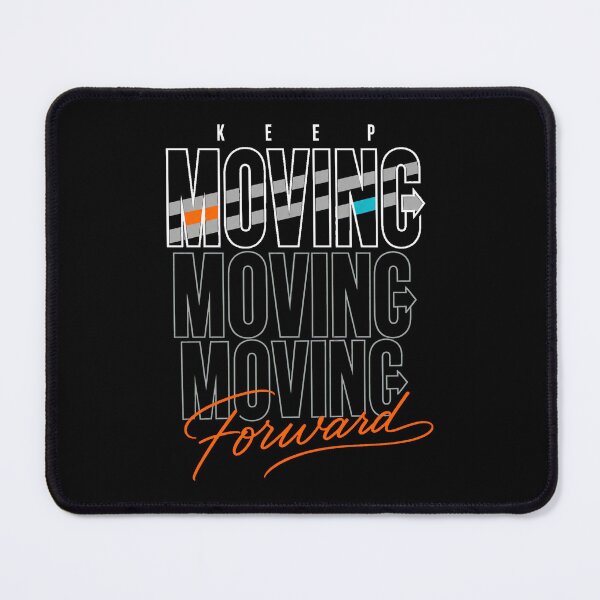 Item preview, Keep Moving Forward – Motivational Quote designed and sold by the-dovlat.