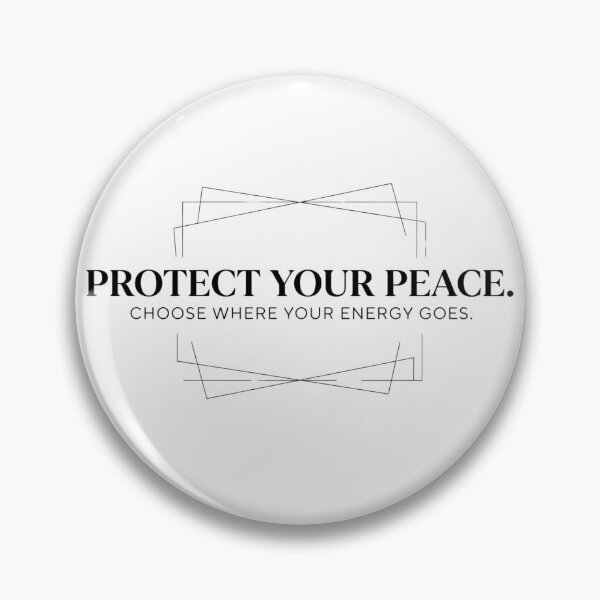 Item preview, Protect Your Peace Choose Where Your Energy Goes designed and sold by Amr Darwish Graphic designer.
