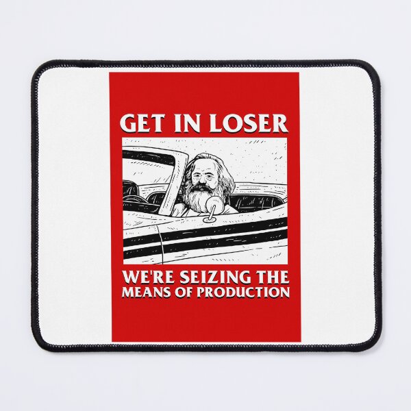Item preview, Get In Loser We'Re Seizing The Means Of Production Sticker designed and sold by ezequi-eltrejo.