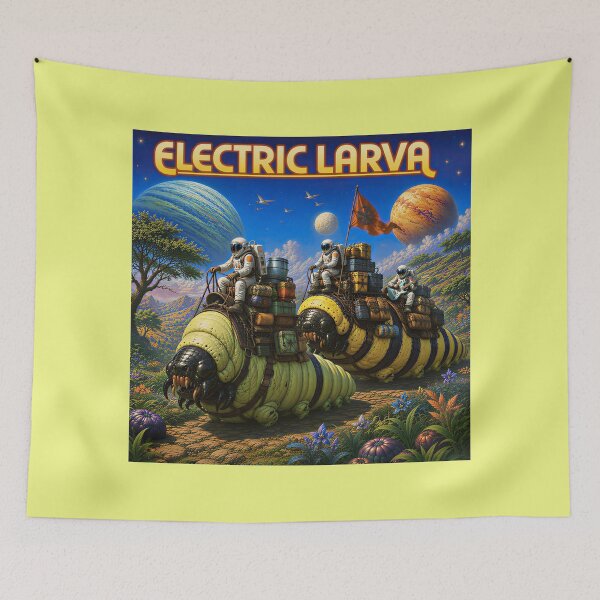 Item preview, ELECTRIC LARVA — GIANT LARVA RIDERS designed and sold by Fun Fashion & Art.