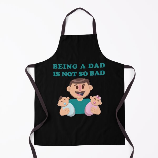 Item preview, Being a Dad Is Not So Bad – Happy Father with Babies designed and sold by WordPlayStudio.