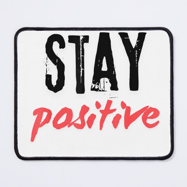 Item preview, Stay Positive Inspirational Quote for gift T-Shirt designed and sold by KTY-NUSS.