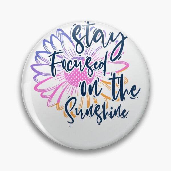 Item preview, Stay Focused On Sunshine Positive Affirmation Motivational T-Shirt designed and sold by JJLetterDesigns.
