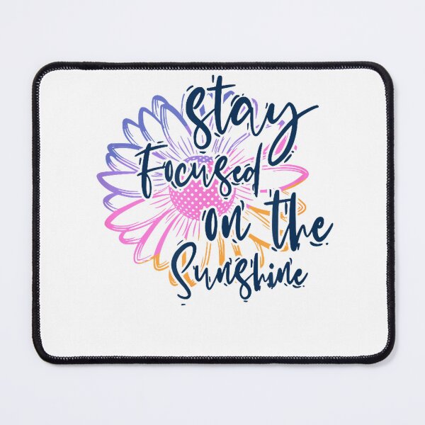 Item preview, Stay Focused On Sunshine Positive Affirmation Motivational T-Shirt designed and sold by JJLetterDesigns.