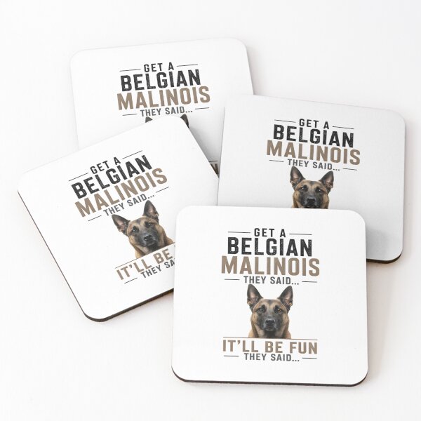 Item preview, Get A Belgian Malinois They Said designed and sold by Dago345.
