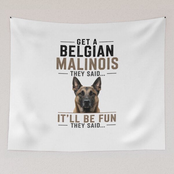 Item preview, Get A Belgian Malinois They Said designed and sold by Dago345.