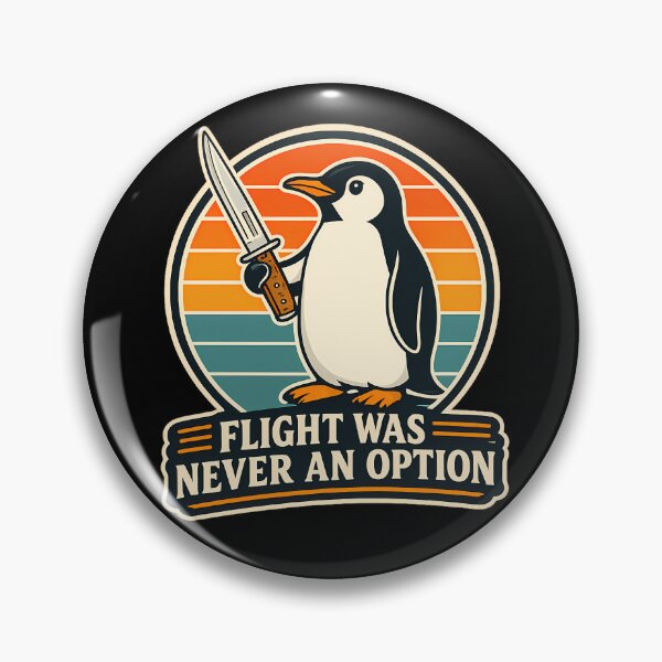 Item preview, Flight Was Never an Option | Funny Penguin Meme designed and sold by RetroOddity.