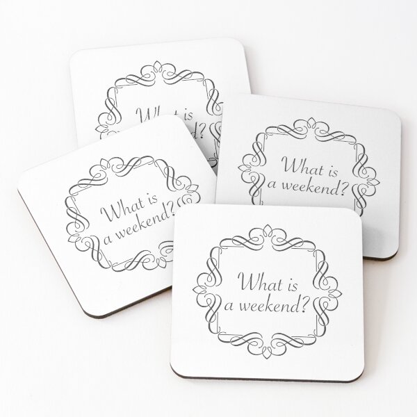 Item preview, What Is A Weekend designed and sold by viaan-tam.