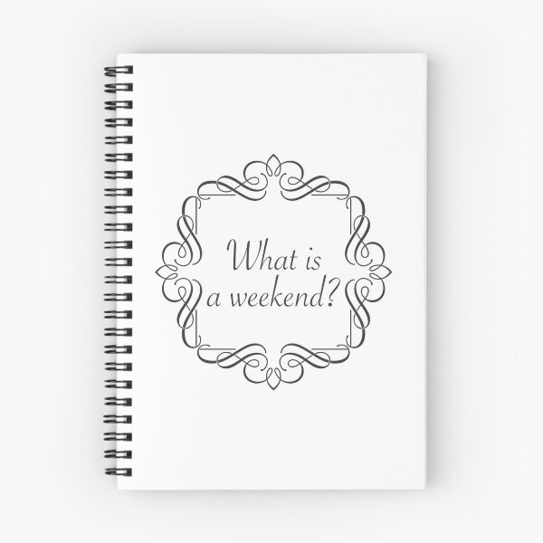 Item preview, What Is A Weekend designed and sold by viaan-tam.