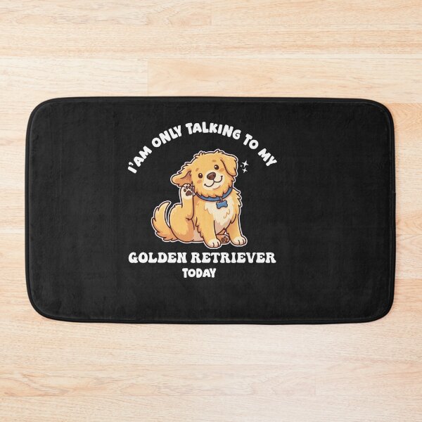 Item preview, I'm Only Talking to My Golden Retriever Today designed and sold by The Radian.