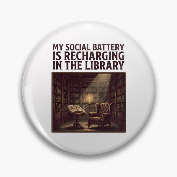 Item preview, My Social Battery Is Recharging In The Library designed and sold by SignumShop.