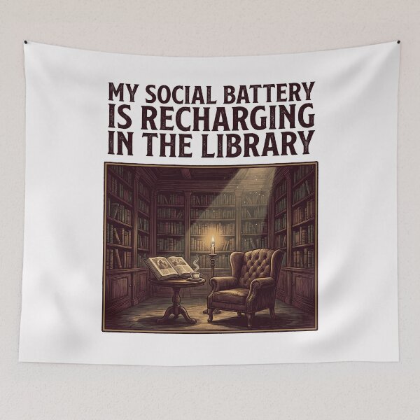 Item preview, My Social Battery Is Recharging In The Library designed and sold by SignumShop.