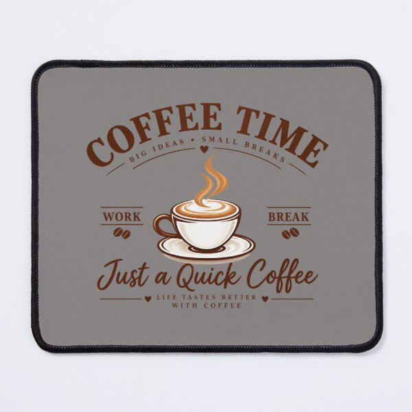 Item preview, Coffee Time – Just a Quick Coffee Break designed and sold by Qenlo.
