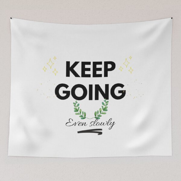 Item preview, Keep Going Even Slowly Motivational Aesthetic Quote designed and sold by SMinimalist613.