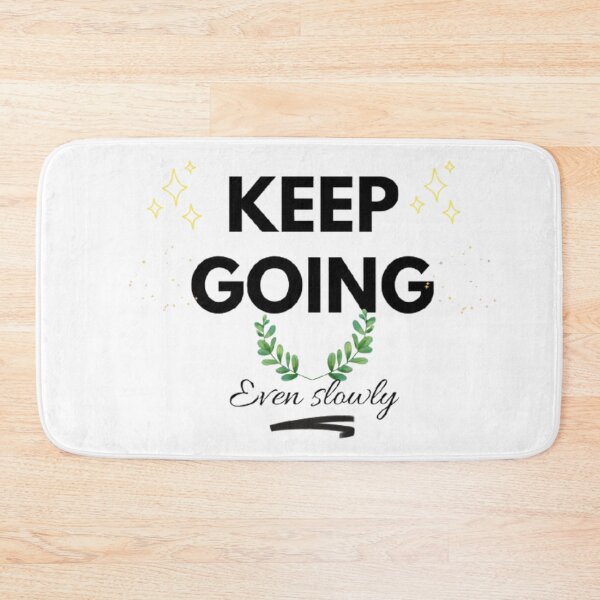 Item preview, Keep Going Even Slowly Motivational Aesthetic Quote designed and sold by SMinimalist613.
