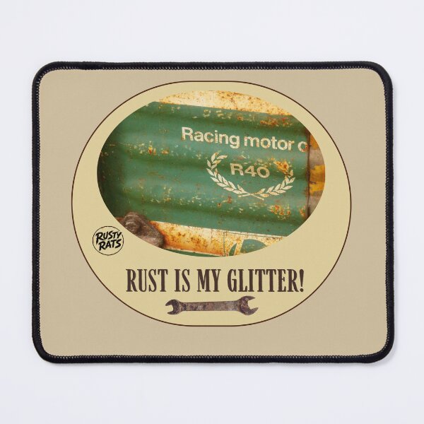 Item preview, Rust is my Glitter! Rusty Rats Design designed and sold by WonkyRebel.