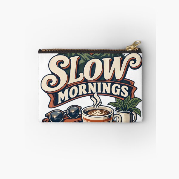 Item preview, Slow Mornings designed and sold by Ahsacom.