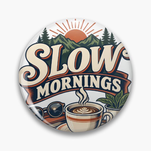 Item preview, Slow Mornings designed and sold by Ahsacom.