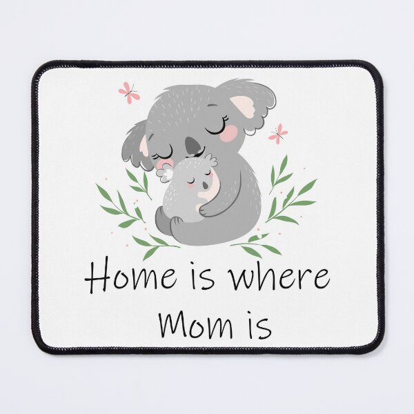 Item preview, Cute Koala Mom & Baby Home Is Where Mom Is designed and sold by CreativeCrest.