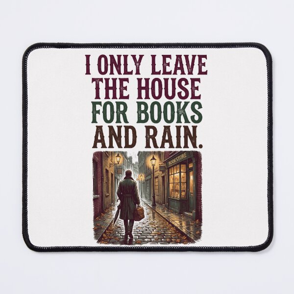 Item preview, I Only Leave The House For Books And Rain designed and sold by SignumShop.