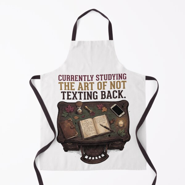 Item preview, Currently Studying The Art Of Not Texting Back designed and sold by SignumShop.