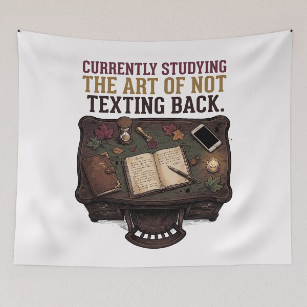Item preview, Actualmente estudio el arte de no responder mensajes de texto. designed and sold by SignumShop.