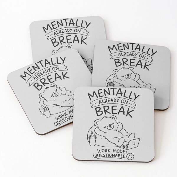 Item preview, Mentally Already on Break – Cozy Bear Humor designed and sold by Qenlo.